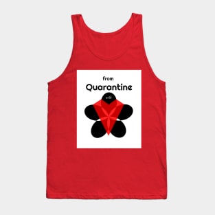 From Quarantine With Love Tank Top